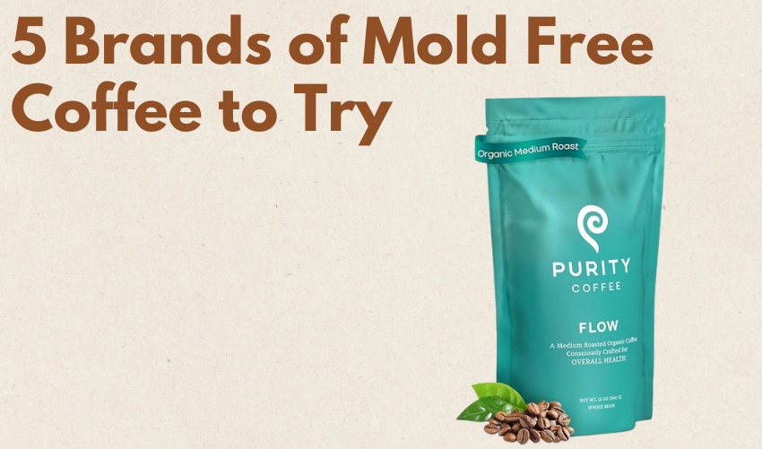 5 Brands of Mold Free Coffee to Try photo