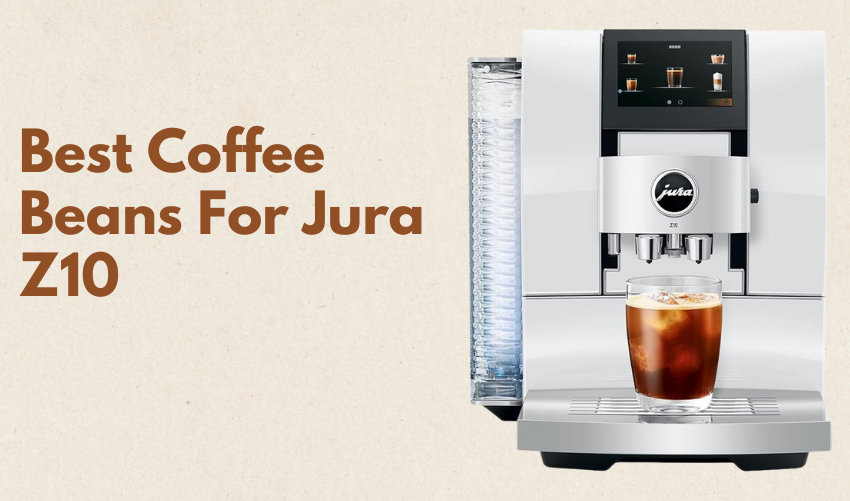 Best Coffee Beans For Jura Z10 photo