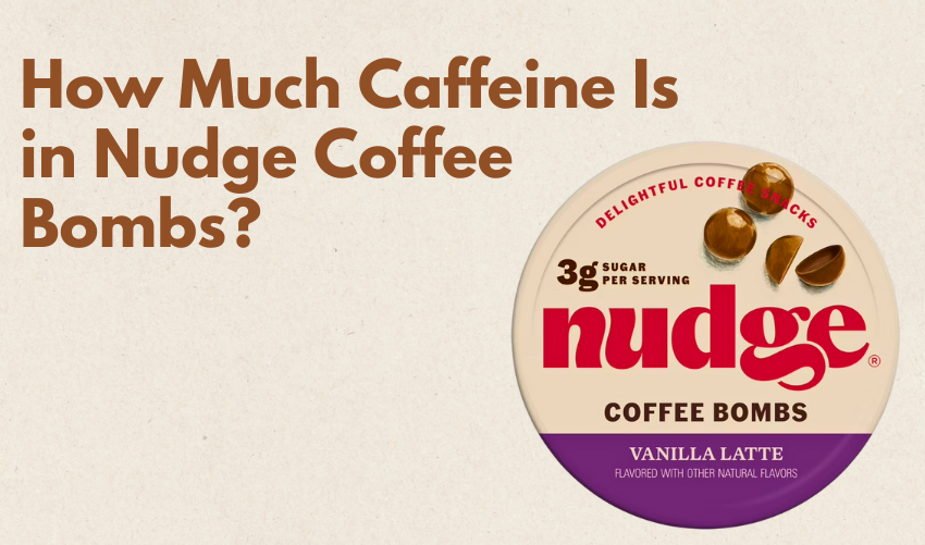 How Much Caffeine Is in a Tin of Nudge Coffee Bombs photo