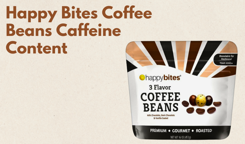 Happy Bites Coffee Beans Caffeine Content photo