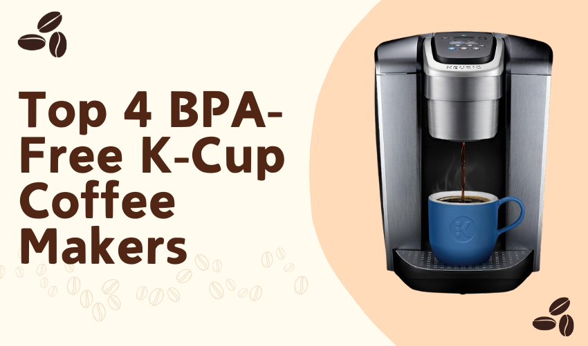 Top 4 BPA-Free K-Cup Coffee Makers photo
