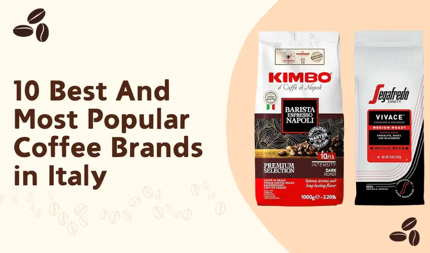 10 Best And Most Popular Coffee Brands in Italy photo