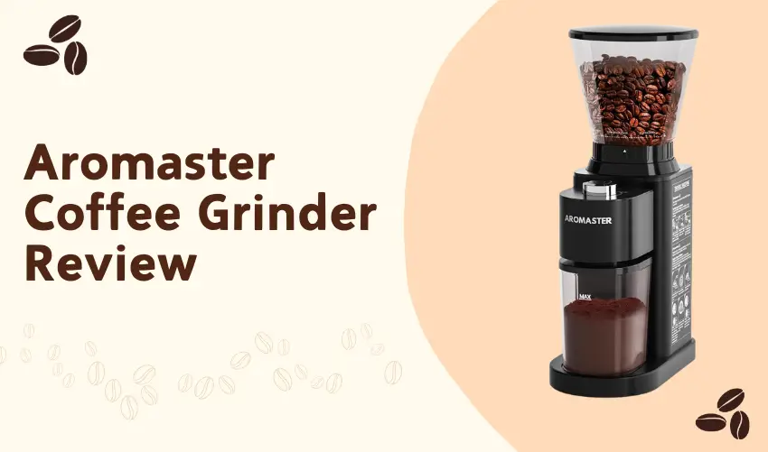 Aromaster Coffee Grinder Review photo