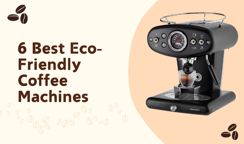 6 Best Eco-Friendly Coffee Machines photo